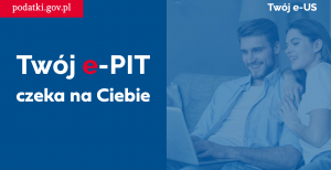 Twój e-PIT 2020 czeka na ciebie od 15 lutego na e-US