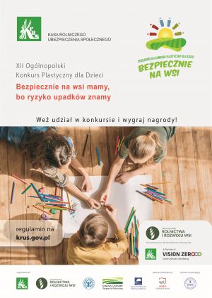 XII edycjia Ogólnopolskiego Konkursu Plastycznego dla Dzieci „Bezpiecznie na wsi mamy, bo ryzyko upadków znamy”
