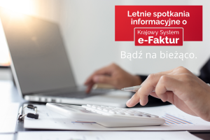 Letnie spotkania z KSeF