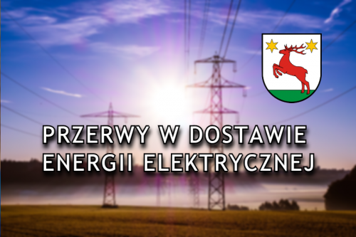 Przerwy w dostawie energii elektrycznej - rejon dystrybucji Toruń