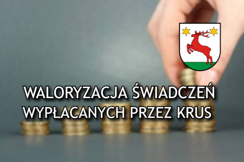 Waloryzacja świadczeń wypłacanych przez KRUS od dnia 1 marca 2020 r.