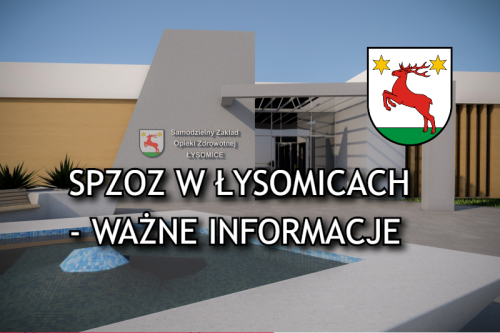 SPZOZ w Łysomicach - ważne informacje!