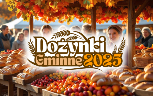 Zapraszamy do udziału w Konkursach Dożynkowych