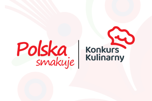 Konkurs Kulinarny „Polska smakuje” - Zapraszamy KGW do udziału!