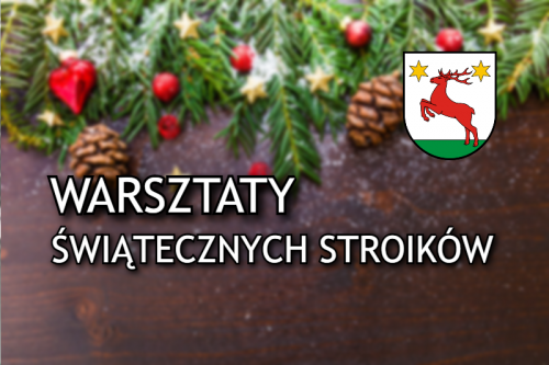 Warsztaty wykonywania świątecznych stroików